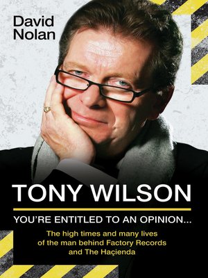 cover image of Tony Wilson--You're Entitled to an Opinion But. . .